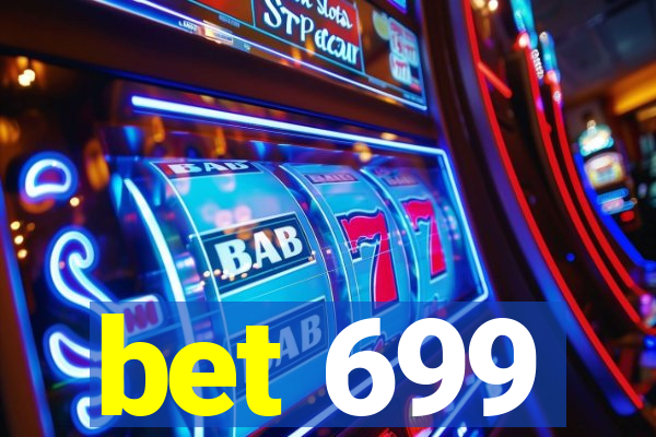 bet 699